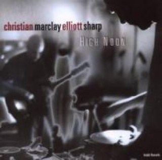 Zvok High Noon Christian/Sharp Marclay