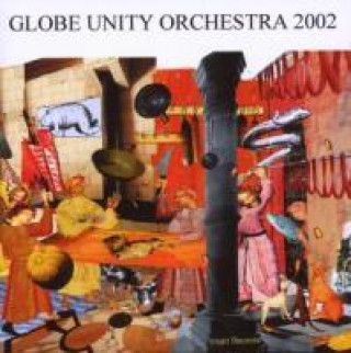 Zvok Globe Unity 2002 Globe Unity Orchestra