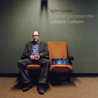 Zvok Solidaire/Solitaire Björn Aquarian Jazz Ensemble Lücker