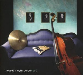 Zvok Drü Rosset Meyer Geiger