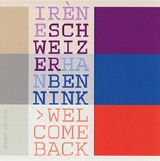 Zvok Welcome Back Irene/Bennink Schweizer
