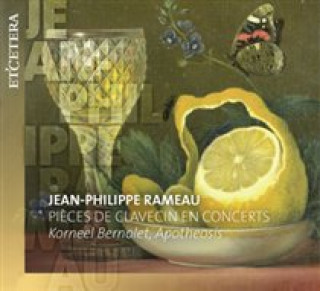 Audio Pieces De Clavecin En Concerts Korneel/Apotheosis Bernolet
