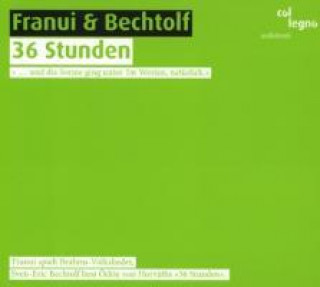 Audio 36 Stunden Franui/Bechtolf