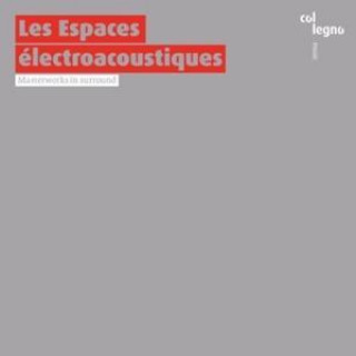 Hanganyagok Les Espaces Electroacoustiques Various