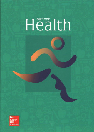 Книга Glencoe Health Hardbound - 2014 Student Edition Mcgraw-Hill Education