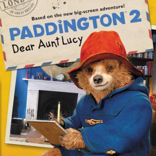 Könyv Paddington 2: Dear Aunt Lucy Thomas Macri