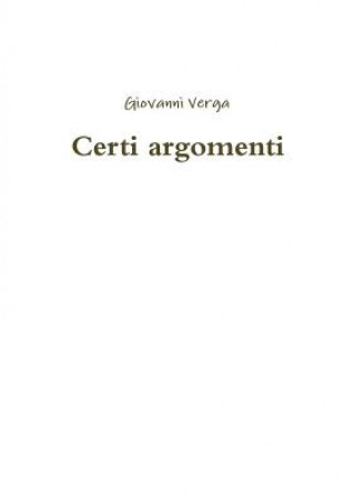 Kniha Certi argomenti Giovanni Verga