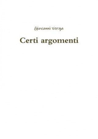 Knjiga Certi argomenti Giovanni Verga