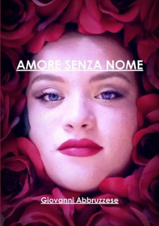 Kniha Amore Senza Nome Giovanni Abbruzzese