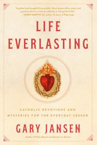 Kniha Life Everlasting Gary Jansen