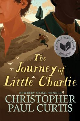 Kniha The Journey of Little Charlie (National Book Award Finalist) Christopher Paul Curtis