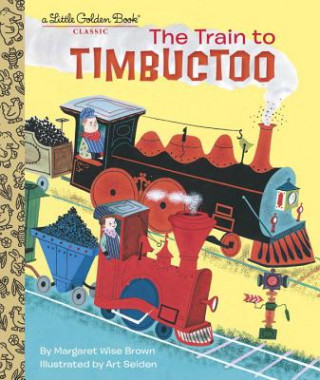 Carte Train to Timbuctoo Margaret Wise Brown