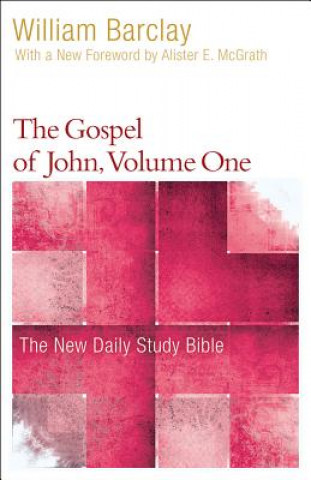Kniha The Gospel of John, Volume One William Barclay