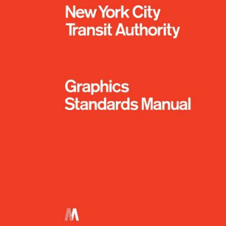 Kniha NYCTA Graphics Standards Manual Jesse Reed