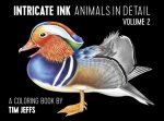 Könyv Intricate Ink Animals in Detail Vol. 2 a Coloring Book by Tim Jeffs Tim Jeffs