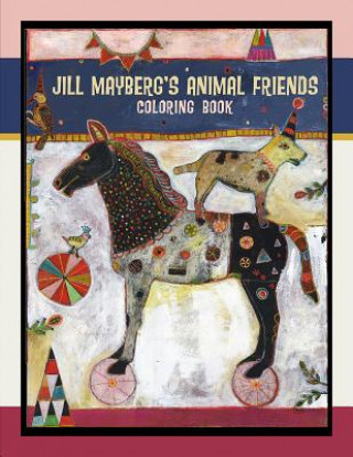 Kniha Jill Mayberg's Animal Friends Coloring Book Jill Mayberg