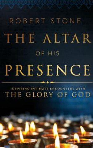 Kniha Altar of His Presence Robert Stone