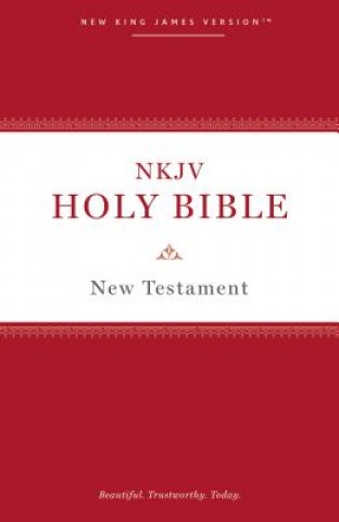 Carte NKJV, Holy Bible New Testament, Paperback, Comfort Print Thomas Nelson