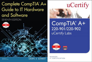 Könyv Complete Comptia Guide to It Hardware and Software, 7/E and Comptia A+ 220-901/220-902 Ucertify Labs Bundle Cheryl A. Schmidt