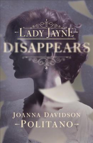 Kniha Lady Jayne Disappears Joanna Davidson Politano
