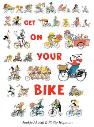Könyv Get On Your Bike Joukje Akveld