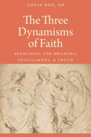 Buch Three Dynamisms of Faith Op Roy