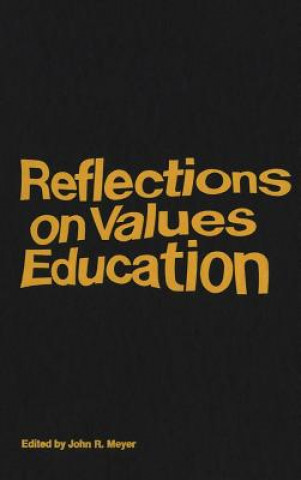 Knjiga Reflections on Values Education John R. Meyer