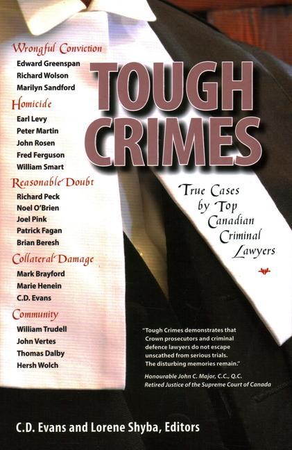 Libro Tough Crimes: True Cases by Top Canadian Criminal Lawyers Edward L. Greenspan