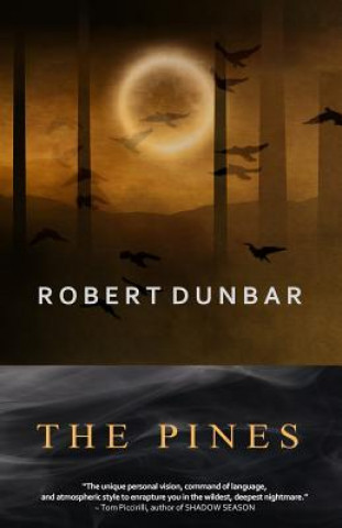 Kniha The Pines Robert Dunbar
