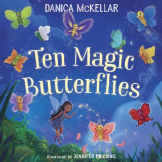 Kniha Ten Magic Butterflies Danica Mckellar