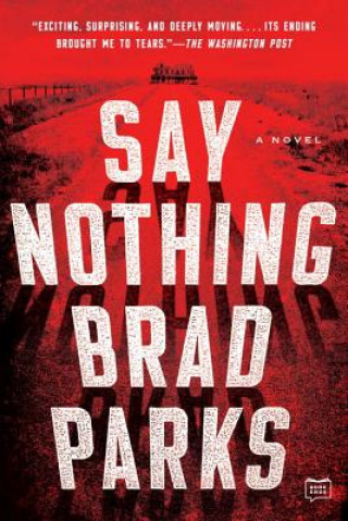 Книга Say Nothing Brad Parks