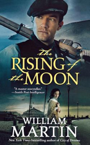 Kniha Rising of the Moon William Martin