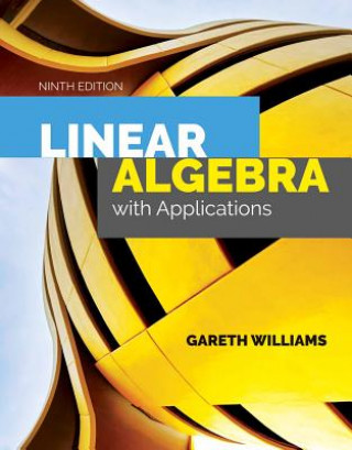 Kniha Linear Algebra With Applications Gareth Stetson Williams