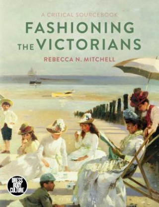 Carte Fashioning the Victorians Joanne B. Eicher