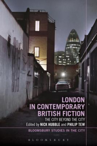 Книга London in Contemporary British Fiction Nick Hubble