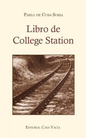 Libro Libro de College Station (Segunda edicion) Pablo De Cuba Soria