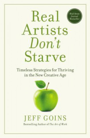 Книга Real Artists Don't Starve Jeff Goins
