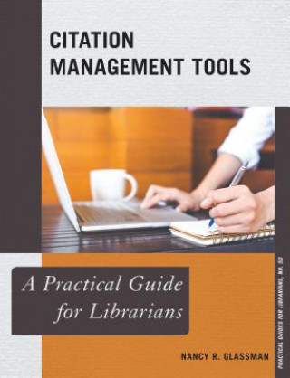 Könyv Citation Management Tools Nancy R. Glassman