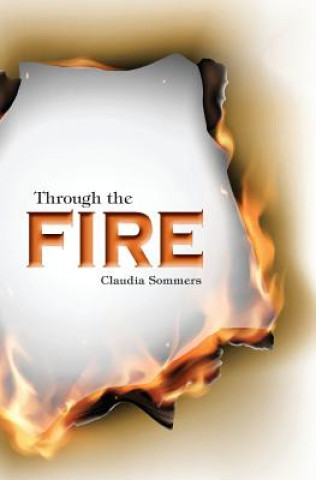 Knjiga Through the Fire Claudia Sommers