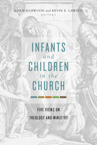 Książka Infants and Children in the Church Adam Harwood