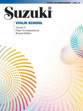 Könyv Suzuki Violin School, Vol 8: Piano Acc. Shinichi Suzuki