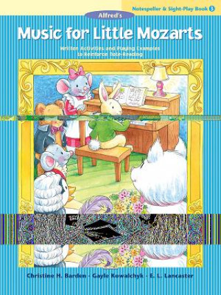 Book Music for Little Mozarts Notespeller & Sight-Play Book, Bk 3: Written Activities and Playing Examples to Reinforce Note-Reading Christine H. Barden