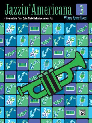 Kniha Jazzin' Americana 3 Wynn-Anne Rossi