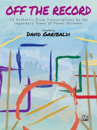 Kniha David Garibaldi: Off the Record David Garibaldi