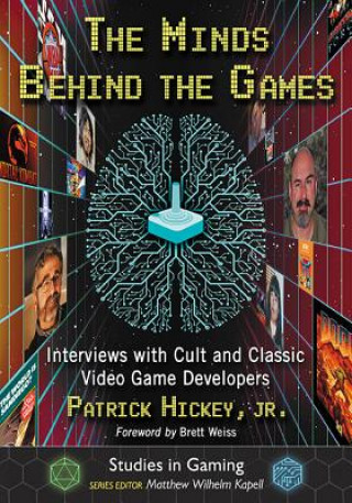 Kniha Minds Behind the Games Patrick Hickey