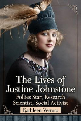 Kniha Lives of Justine Johnstone Kathleen Vestuto