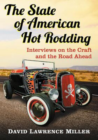 Carte State of American Hot Rodding David Lawrence Miller