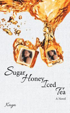 Livro Sugar Honey Iced Tea Kaya