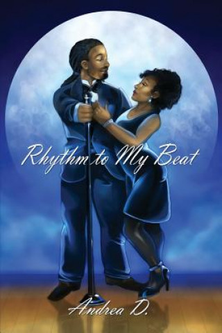 Könyv Rhythm to My Beat Andrea D