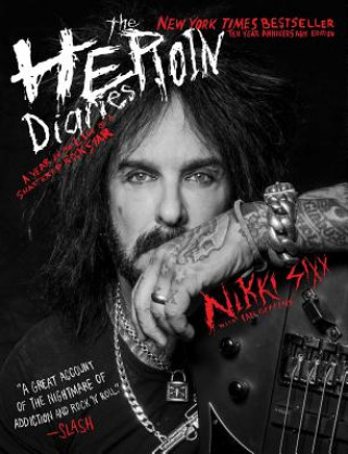 Książka Heroin Diaries: Ten Year Anniversary Edition Nikki Sixx